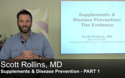 Supplements and Disease Prevention by Dr. Scott Rollins