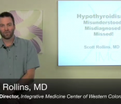 Hypothyroidism: Misunderstood, Misdiagnosed, Missed! by Dr. Scott Rollins